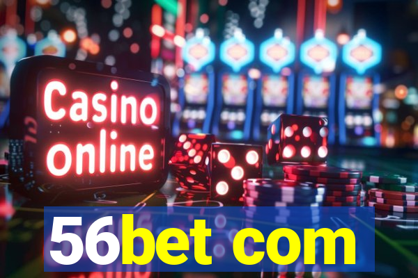 56bet com